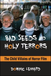 SUNY Press, 2014 http://www.sunypress.edu/p-5921-bad-seeds-and-holy-terrors.aspx